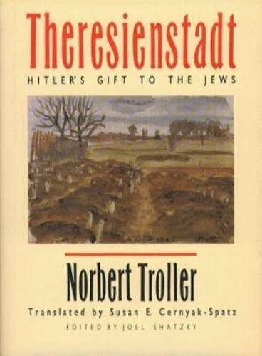 Theresienstadt hitler gift - theresienstadt:, hitler's